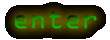ENTER!